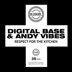 Digital Base & Andy Vibes - Respect For The Kitchen
