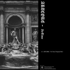 ARTCØRE - No Time (Original Mix)[II026S]