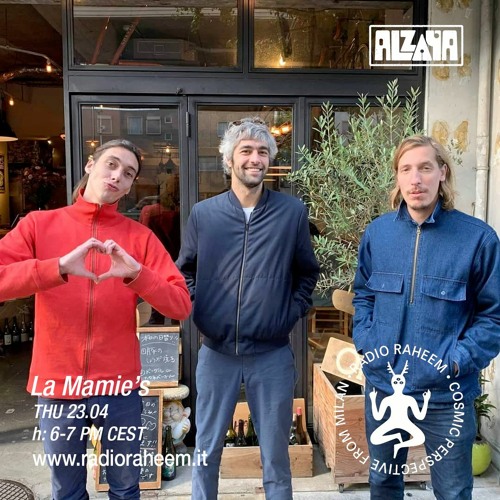 Alzaya Radio w/ La Mamie's - Radio Raheem - 23.04.2020