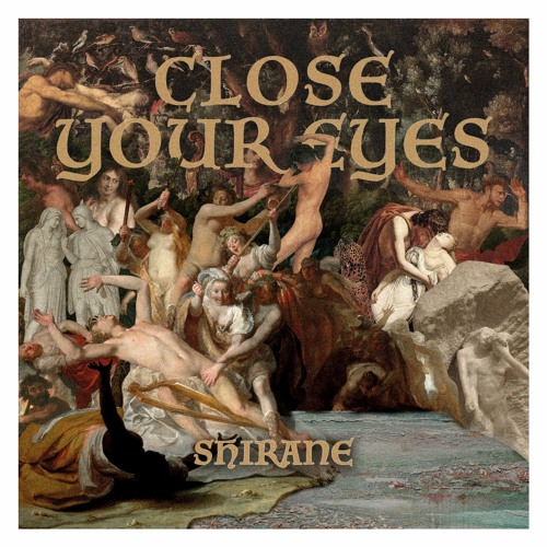 Stream Shirane - Close Your Eyes (Prod. by Jeremie) by Shirane