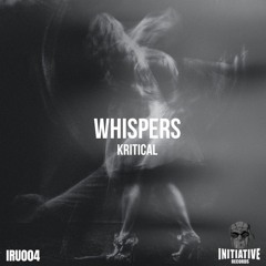 Kritical - Whispers [Premiere]
