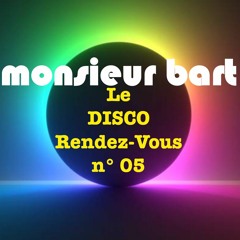 LE DISCO RENDEZ-VOUS n°05 (Live Rec in Paris - 09oct23)