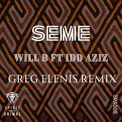 Will B (UK) ft Idd Aziz - Seme