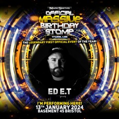 ED E.T - Promo mix for Marc Smith's MASSIVE Birthday STOMP 12 -Jan 13th 2024 @ Basement 45