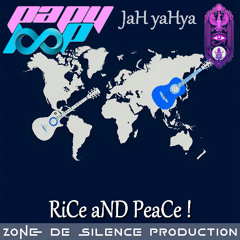 JaH yaHya MC - RiCe aND PeaCe !