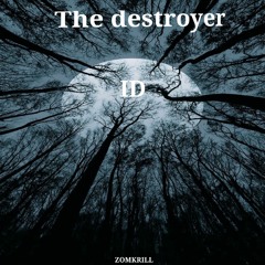 The Destroyer ID 1