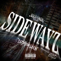 Sidewayz (Bosay De Leon)