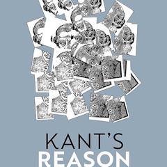 ❤pdf Kant's Reason: The Unity of Reason and the Limits of Comprehension in Kant