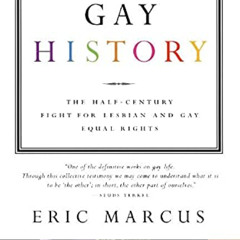 ACCESS EPUB 📫 Making Gay History: The Half Century Fight for Lesbian and Gay Equal R