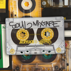 Acrylick x Rhettmatic "Soul Mixtape"