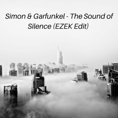 FREE DOWNLOAD: Simon & Garfunkel - The Sound Of Silence (EZEK Edit)