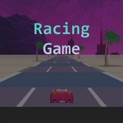 Racing Game [FREE DOWNLOAD]