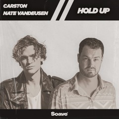 Carston & Nate VanDeusen - Hold Up