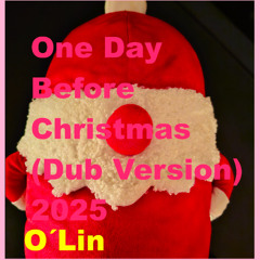 One Day Before Christmas (Dub Version) 2025