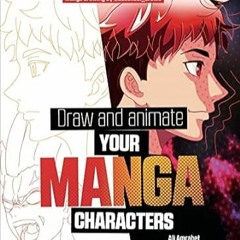 [Read PDF] Draw and animate your manga characters The Complete Guide by @ZESENSEI