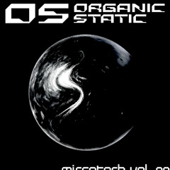 Organicstatic - Microtech vol 001