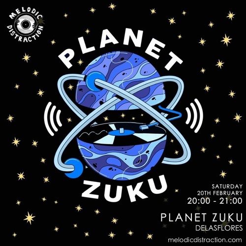 planet zuku live / delasflores (feb 2021)
