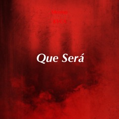 Que Será (feat. KVCA)[prod. Jayy]