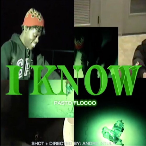 I Know ( prod pasto flocco & harrison & mike frost  )