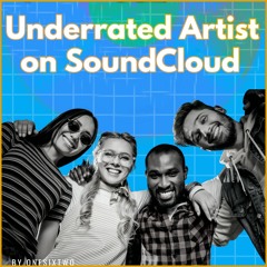 Underrated Artist on SoundCloud