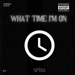 what time im on- spÿda (prod. by squirl)