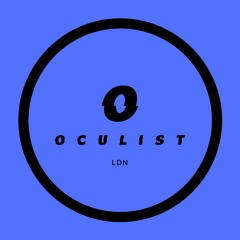 Oculist - LDN (BANDCAMP EXCLUSIVE!)