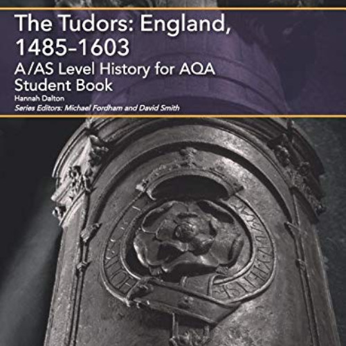 DOWNLOAD PDF 📮 A/AS Level History for AQA The Tudors: England, 1485–1603 Student Boo