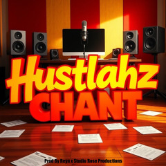 Hustlahz Chant - (feat. Humblesouljah)