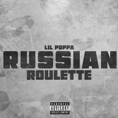 Lil Poppa - russian roulette (Official Audio)