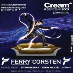 Ferry Corsten - Cream - Kiev, Ukraine - 08-03-09