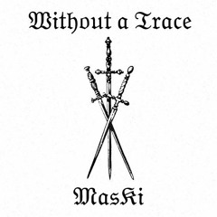 Without A Trace (feat. Annett)