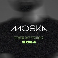 MOSKA - The Hypno 2024 (FREE DOWNLOAD)