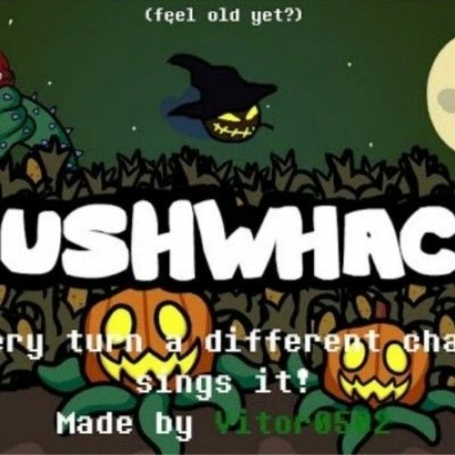 FNF - Bushwhack but every turn a different character sings it