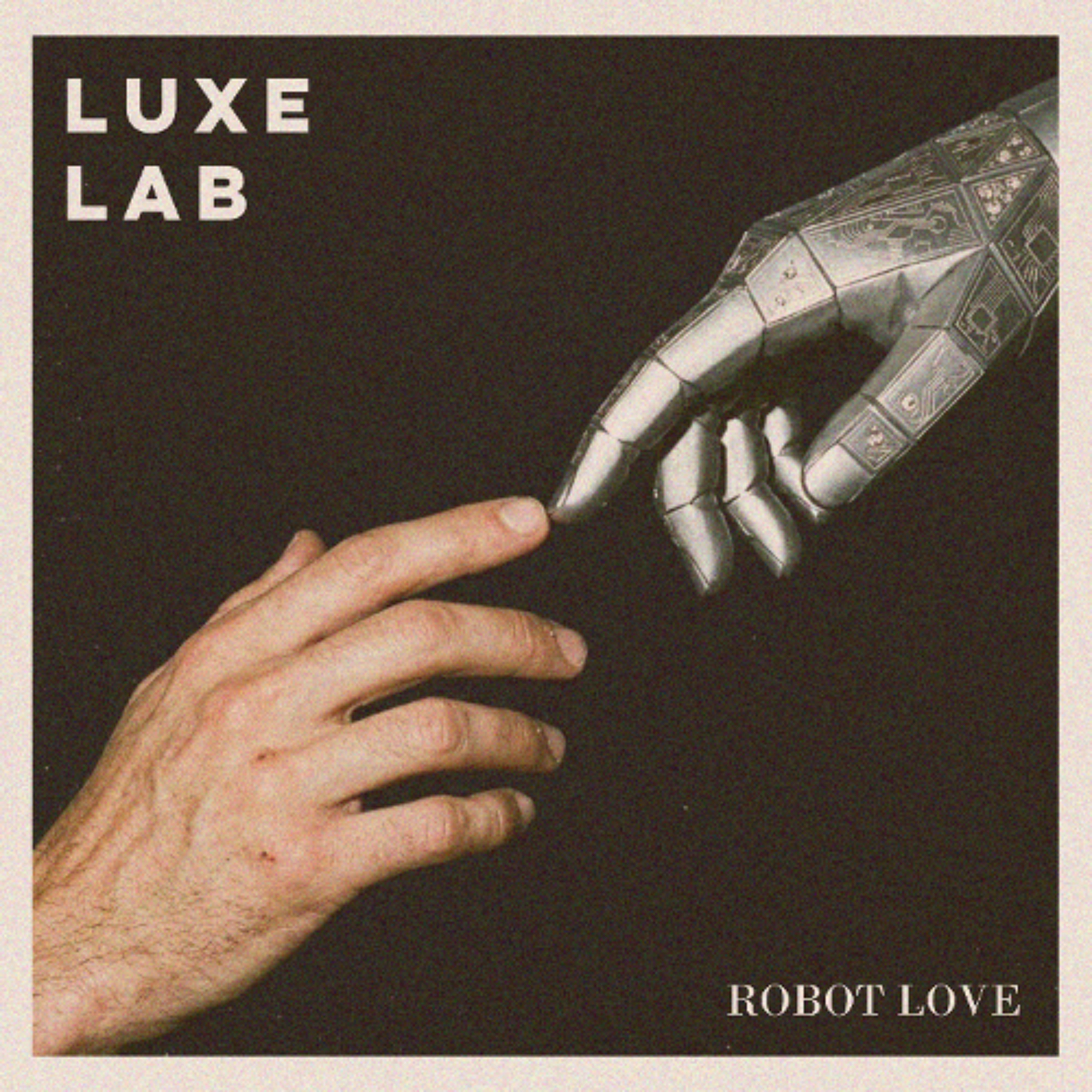 Luxe Lab - Robot Love episode artwork