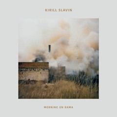 Kirill Slavin - Morning On Rama