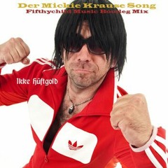 Ikke Hüftgold - Der Mickie Krause Song (Fifthychild Music Bootleg Mix)