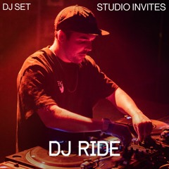 DJ Ride DJ Set | STUDIO Invites