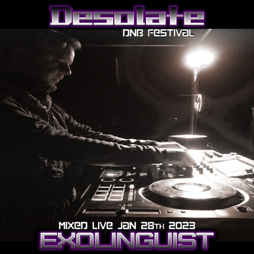 Exolinguist - Live at Desolate DnB Festival - Jan 28, 2023