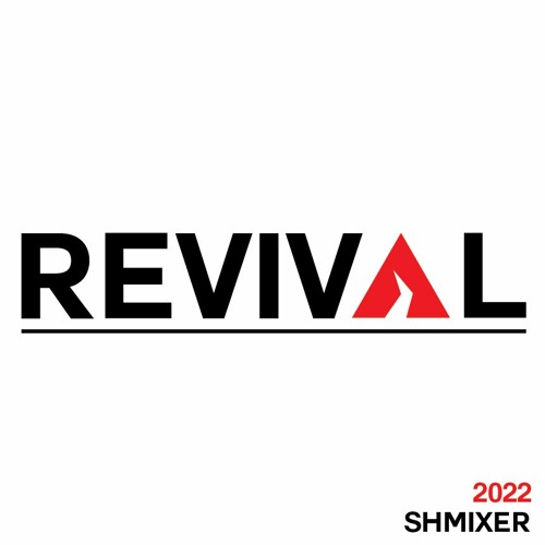 Stream Revival by Shmixer | Listen online for free on SoundCloud