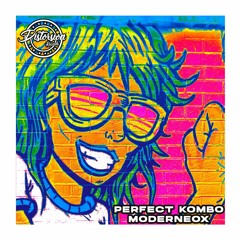 Perfect Kombo @ Moderneox (Original Mix) [DISTORSION RECORDS]
