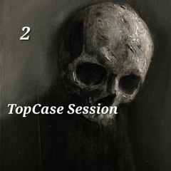 TopCase Session 2 2k24