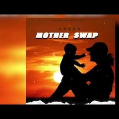 Khago - Mother Swap