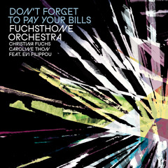 Don't Forget to Pay Your Bills (feat. Evi Filippou)