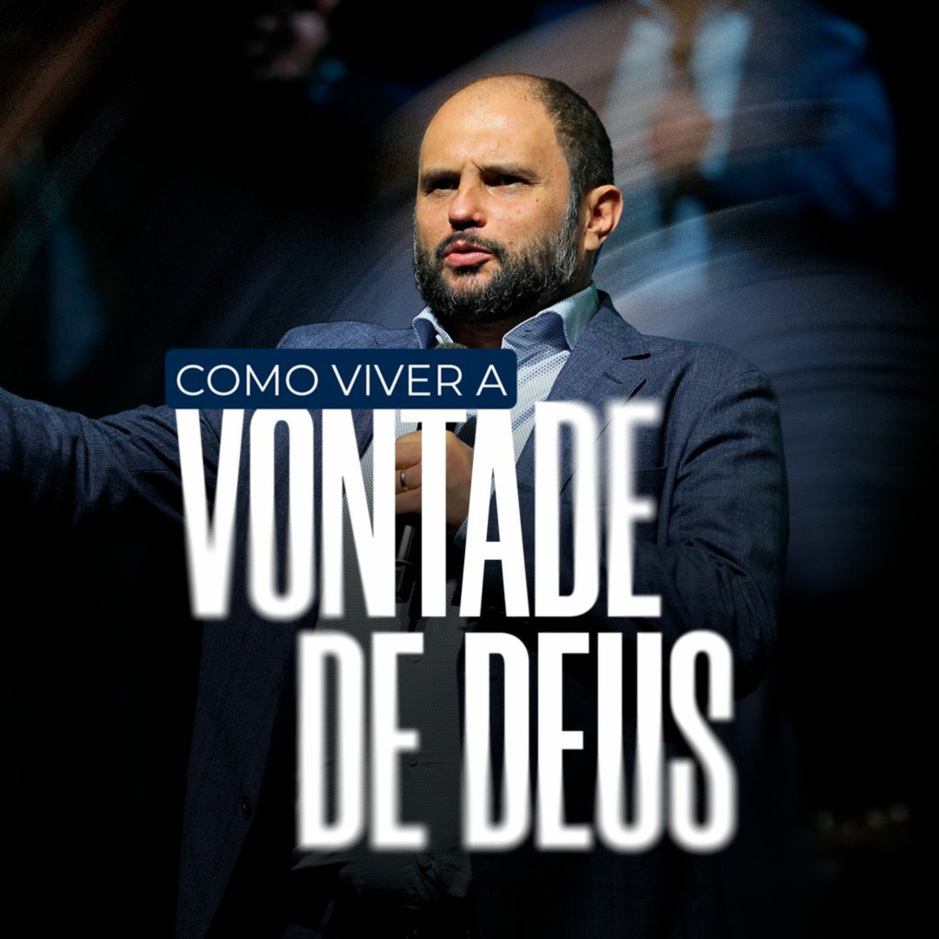 #483 Como Viver a Vontade de Deus - Aprenda o Caminho para o Plano de Deus na sua Vida - JB Carvalho episode artwork