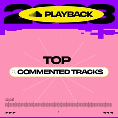 2023 Top Commented Tracks