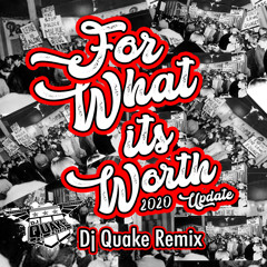 For What Its Worth 2020 Update (Dj Quake Remix) - Buffalo Springfield
