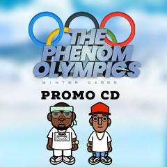 @ThePhenomOlympics Promo CD Feat @BYFARMega