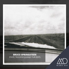 FREE DOWNLOAD: Bruce Springsteen - State Trooper (Juanjo Tur Edit)