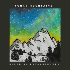 Funky Mountains - Extrastunden