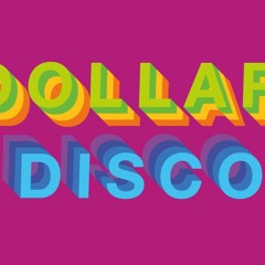 Dollar Disco VI Pt.1